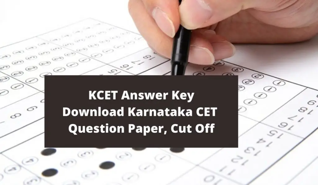KCET Answer Key 2021 cetonline.karnataka.gov.in, UGCET Question Paper, Expected CutOff Marks