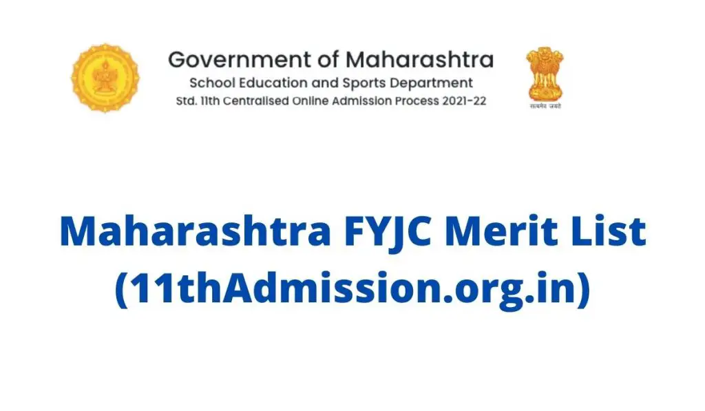 Maharashtra FYJC First Merit List 2021 (11thadmission.org.in) 1st Round Seat Allotment & CutOff List