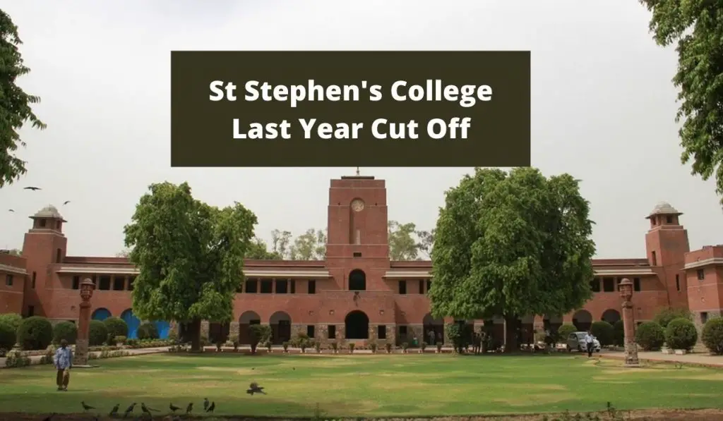 St Stephen's College Last Year Cut Off 