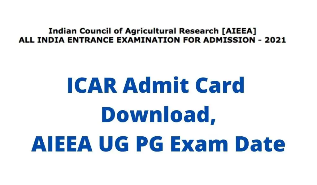 icar.nta.ac.in Admit Card 2021 Download Link AIEEA UG PG Exam Date