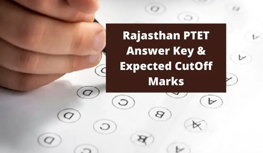Rajasthan PTET Answer Key 2021 (ptetraj2021.com) Expected Cut off Marks