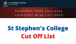 St Stephen's College Cut Off List 2022 at www.ststephens.edu Stream Wise 1st CutOff