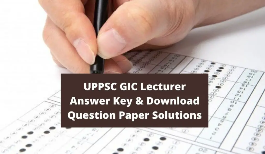 UPPSC GIC Lecturer Answer Key { 19 September 2021 } Download Question Paper Solutions