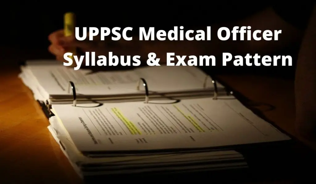 UPPSC Medical Officer Syllabus 2022 uppsc.up.nic.in Exam Pattern