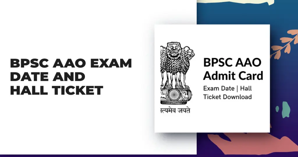 BPSC AAO Exam Date and Hall Ticket