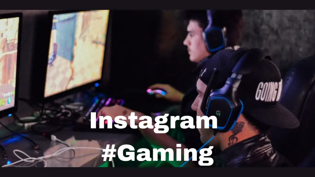 Instagram Hashtags For Gaming