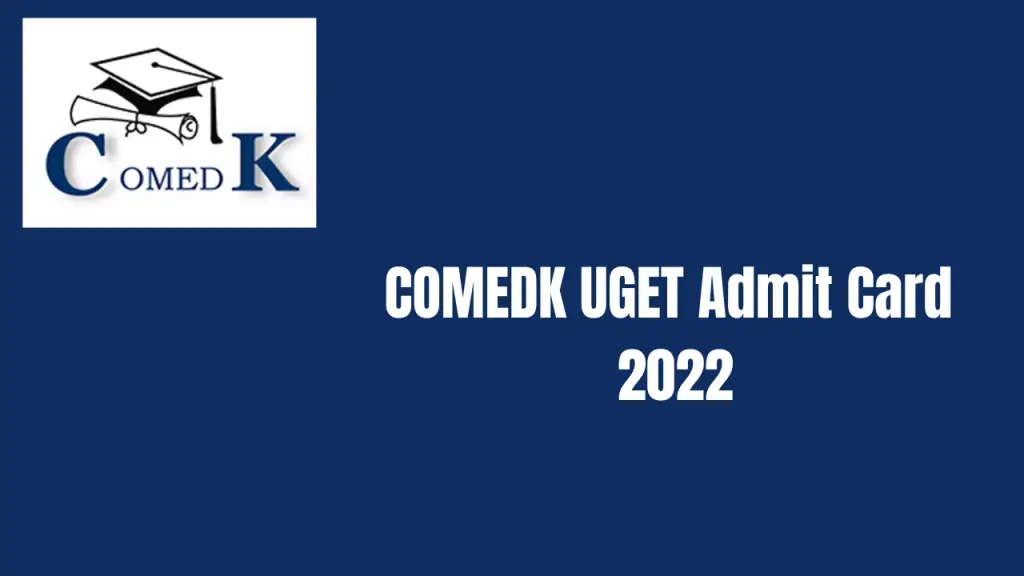 COMEDK UGET Admit Card 2022