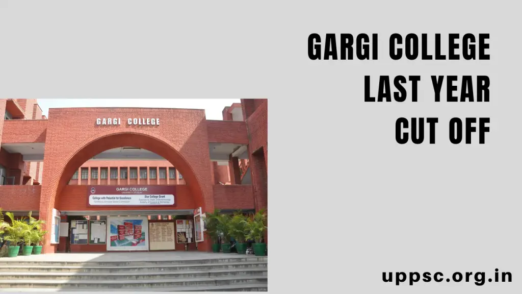 Gargi College Last Year Cut Off
