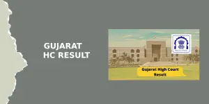 Gujarat HC Result 2022 Prelims Cut-Off Marks, Merit List Download