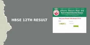HBSE 12th Result 2022 Arts, Commerce, Science Date