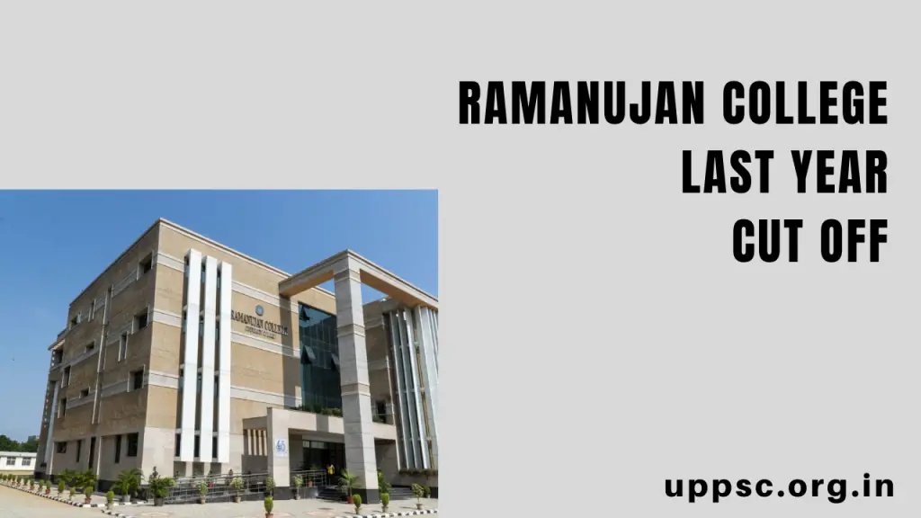 Ramanujan College Last Year Cut Off