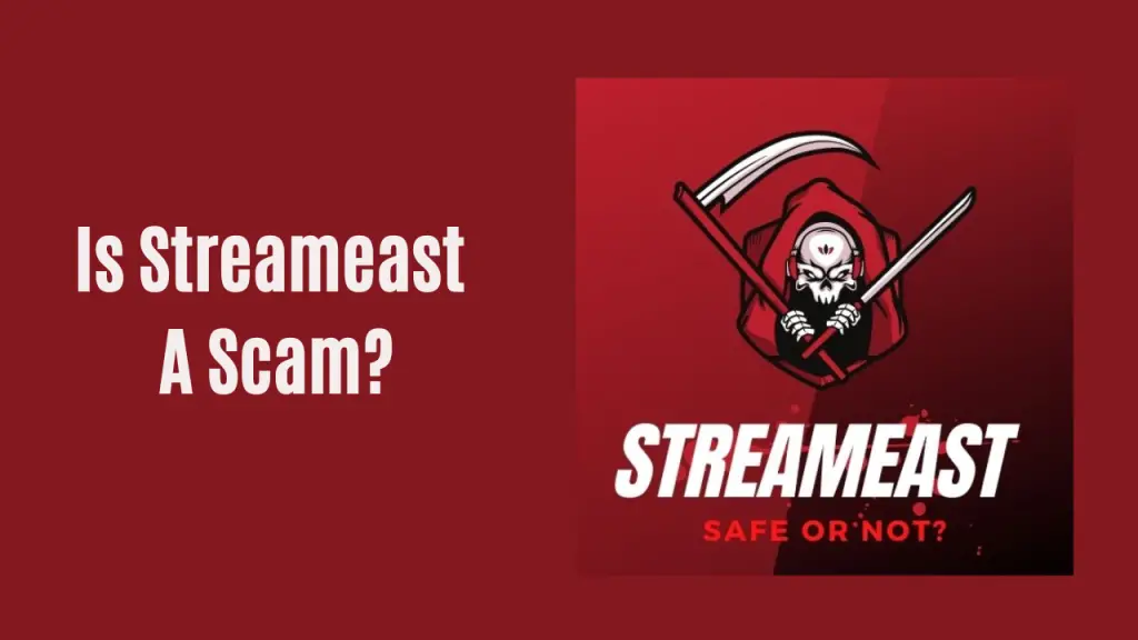 Is Streameast a scam