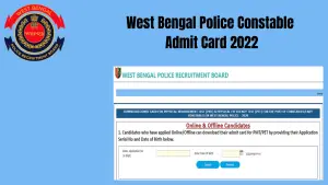 West Bengal Police Constable Admit Card 2022-2023 WB Police Constable Preliminary Exam Date at www.wbpolice.gov.in