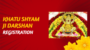 Khatu Shyam Ji Darshan Registration, Booking Online Portal 2022 