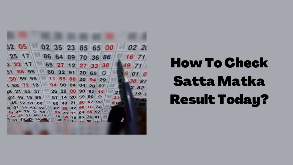 How To Check Satta Matka Result Today