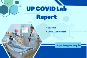 UP COVID Lab Report 2023: COVID-19 Test Report Download at labreports.upcovid19tracks 