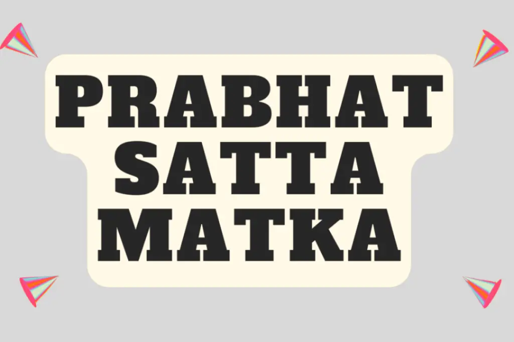 Prabhat Satta Matka