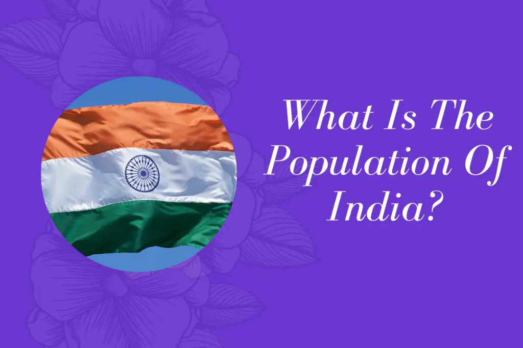 What Is The Population Of India?
