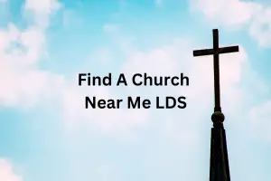 Find A Church Near Me LDS