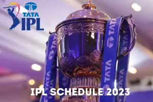IPL Schedule 2023 – Time Table, Fixtures, Venues, Team-wise Captains