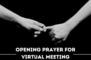 Opening Prayer For Virtual Meeting, Church, and Events