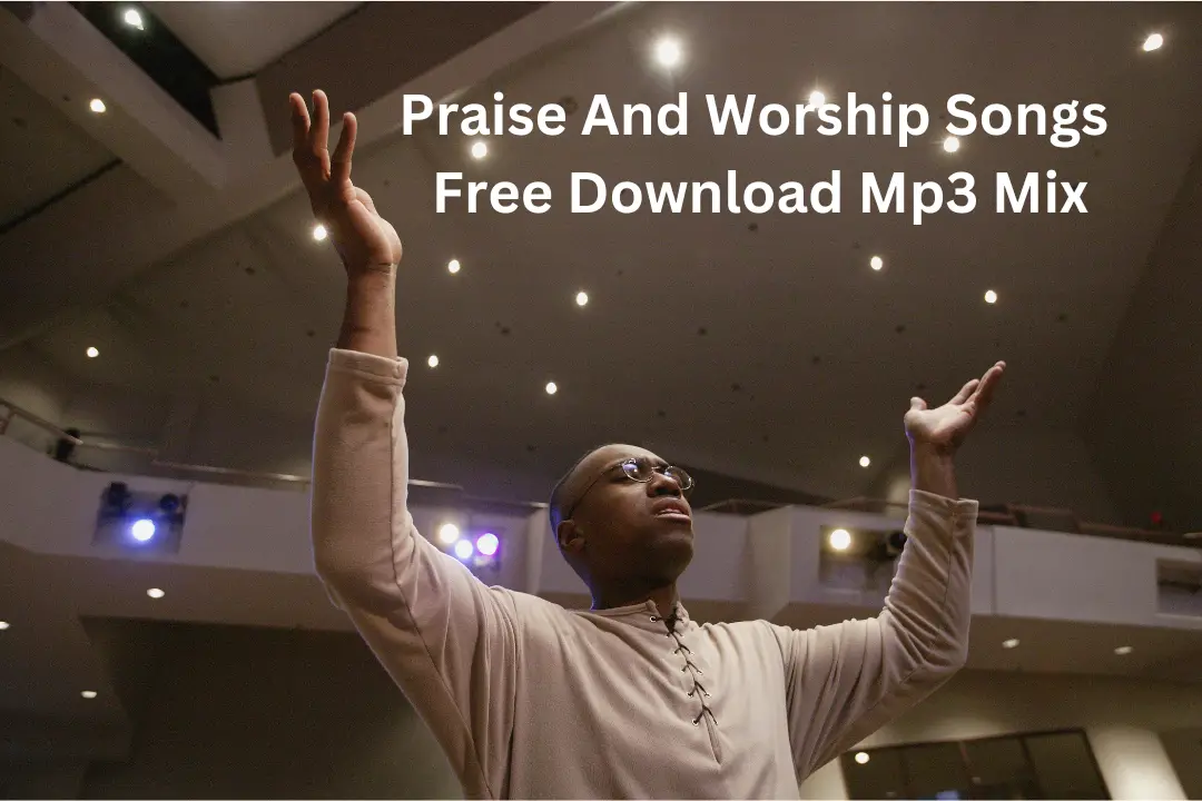 top-100-praise-and-worship-songs-mp3-download