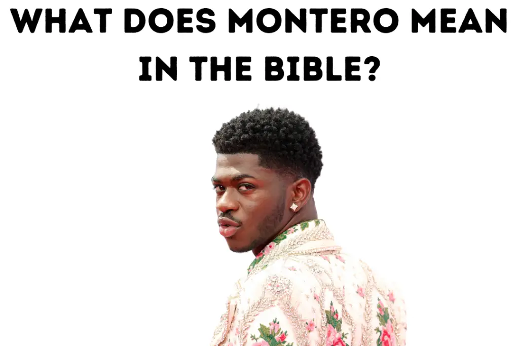 What Does Montero Mean In The Bible?