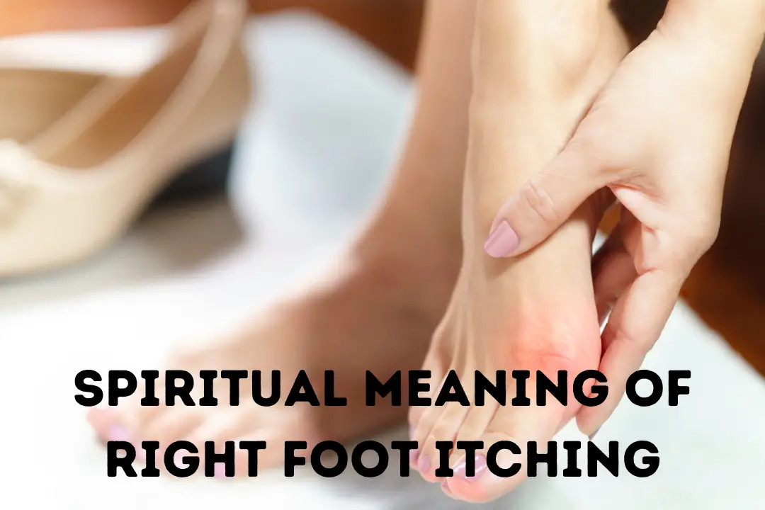 Spiritual Meaning Of Right Foot Itching Is It Good Or Bad Luck 