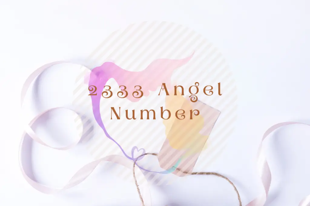 2333 Angel Number