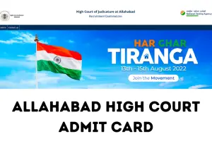 Allahabad High Court Admit Card 2022-23 (OUT) AHC Group C, D परीक्षा तिथि, परीक्षा शहर करें Check