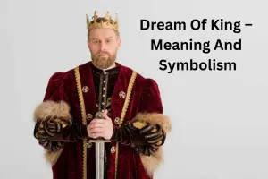 Dream-Of-King-–-Meaning-And-Symbolism