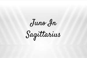 Juno In Sagittarius