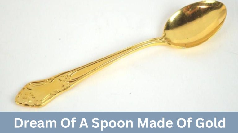 Biblical Meaning Of Spoon In Dream