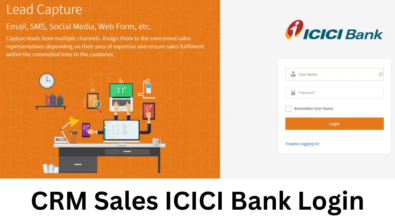 CRM Sales ICICI Bank Login 2023 | Full Guide – UPPSC