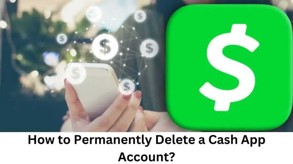 How To Delete Cash App Account?