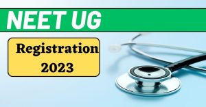 Apply Neet UG Registration 2023 | Application Form, Exam Date, Notification