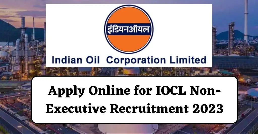 iocl Non-Executive Recruitment 2023
