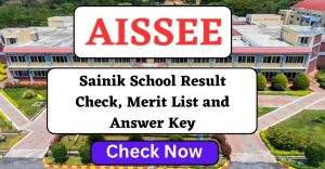Sainik School Result 2023 Check Now | AISSEE Merit List Download
