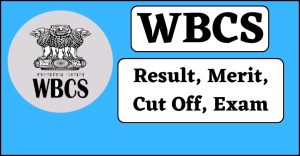 Apply WBCS Result 2023 Preliminary Exam, Merit List, Notification