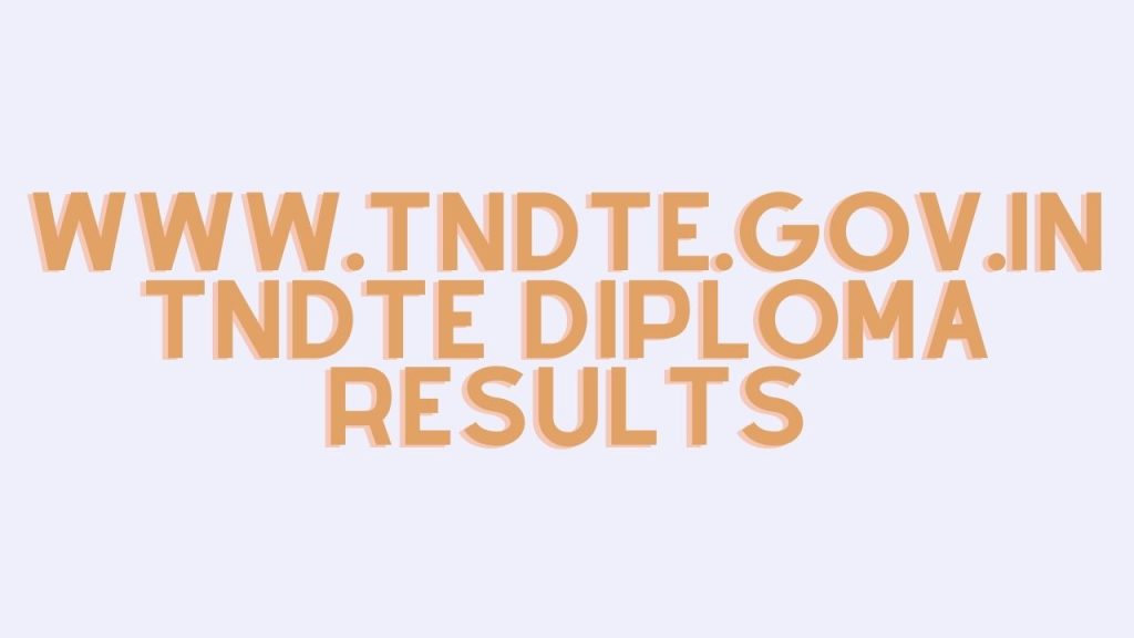 www.tndte.gov.in TNDTE Diploma Results