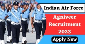 Indian Air Force Agniveer Recruitment 2023 Apply Now | Latest Notification
