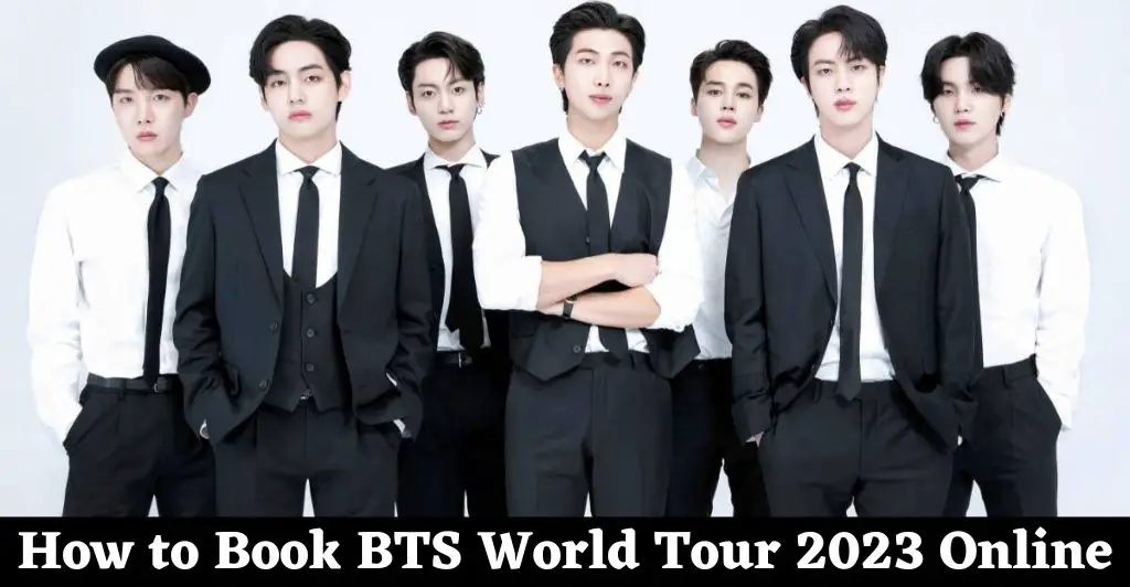 How to Book BTS World Tour 2023 Online
