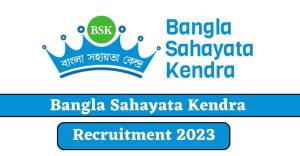 Bangla Sahayata Kendra Recruitment 2023 Apply Now @ bsk.wb.gov.in