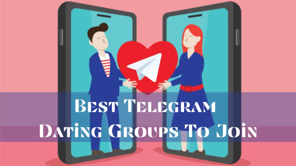 Best Telegram Dating Groups to Join