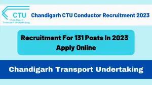 Chandigarh CTU Conductor Recruitment 2023 For 131 Posts, Apply Online @www.chdctu.gov.in