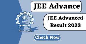 JEE Advanced Result 2023 - Direct Link Scorecard, Cut Off List @jeeadv.ac.in