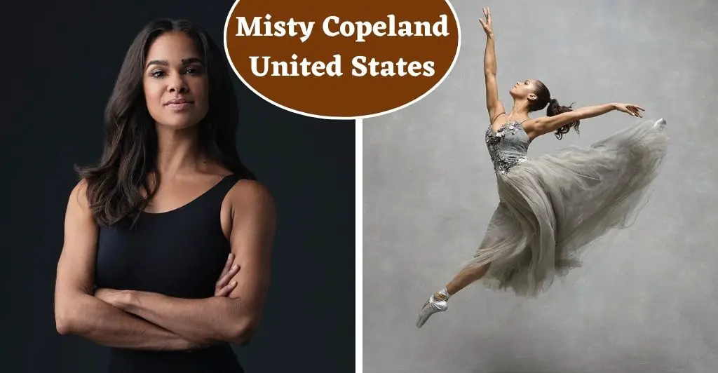 Misty Copeland - United States One of the best dancers in the world