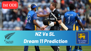 NZ Vs SL Dream 11 Prediction, New Zealand Vs Sri Lanka 1st ODI (25 March)
