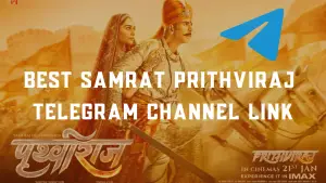 <strong>Best Samrat Prithviraj Telegram Channel Link 2023</strong>