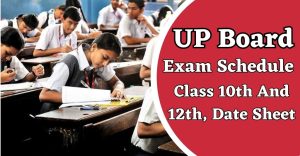 UP Board Exam Schedule 2023 Check Now Class 10th And 12th, Date Sheet @upmsp.edu.in